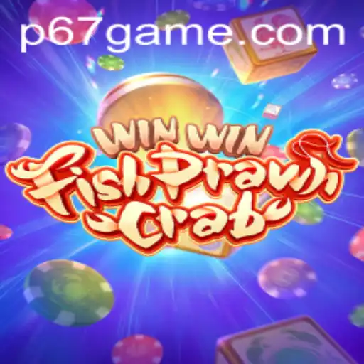 Exploring WinWinFishPrawnCrab: The Thrilling 67 Game Phenomenon